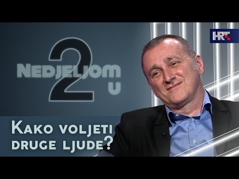 Nedjeljom u 2: Kako voljeti druge ljude?