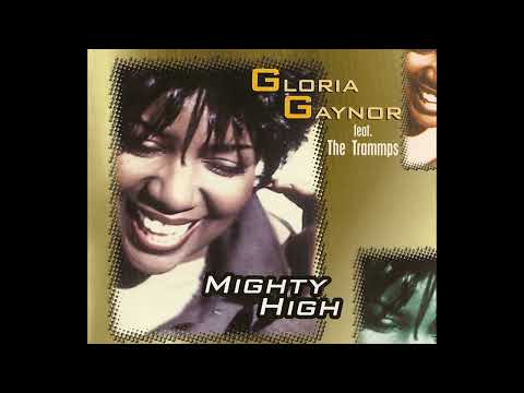 Gloria Gaynor ft The Trammps - Mighty High (House Classic Mix) HQ