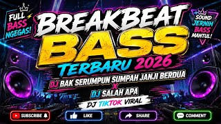 Download lagu BREAKBEAT BASS TERBARU 2026 - DJ BAK SERUMPUN SUMPAH JANJI BERDUA X DJ SALAH APA - DJ TIKTOK VIRAL mp3