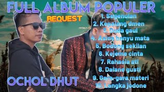 Download lagu OCHOL DHUT - Full album - Segenulan - Duda gaul - Dalane Gusti - Kepalang demen mp3 Download lagu OCHOL DHUT - Full album - Segenulan - Duda gaul - Dalane Gusti - Kepalang demen mp3