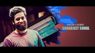 Before after of famous music videos | Color Grading | D.I | Sarabjeet sohal
