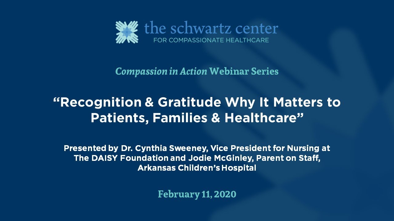 Recognition & Gratitude: Why It Matters to Patients, Families & Healthcare