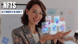 Are NFTs Still Cool in 2025 ? / Finance Tips