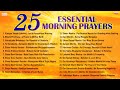 25 Essential Morning Prayers Morning Mantra To START DAY WITH POSITIVE ENERGY सुबह की �