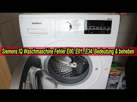 Siemens IQ Waschmaschine Fehler E00, E16, E17. E18, E19, E20, E25, E26, E27, E29, E32, E33, E34