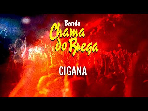 Banda Chama Do Brega - Cigana