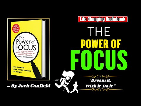 The Power of Focus By Jack Canfield || Reduce Stress & Anxiety || Life Changing Audiobook ||