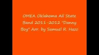 OMEA All-State Band 2011-2012: Danny Boy arranged by Samuel R. Hazo