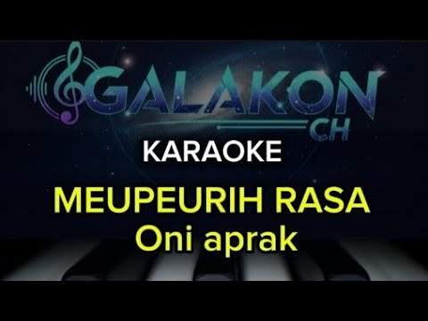 KARAOKE MEUPEURIH RASA ~ ONI APRAK AUDIO HD