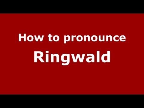 How to Pronounce Ringwald - PronounceNames.com