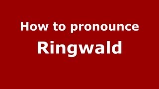 How to pronounce Ringwald