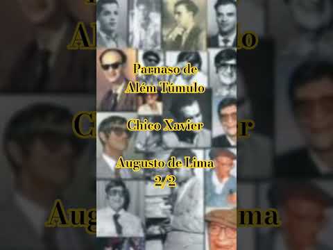 Augusto de Lima - parnaso de além túmulo - Chico Xavier - 2/2 - corte