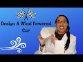 Stem Design A Wind Powered Car