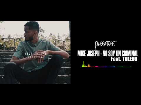 Mike Joseph Ft. Toledo - No Soy Un Criminal (AGRADECIDO EP)
