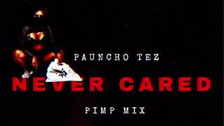 Never Cared Freestyle - Pauncho Tez (G-Herbo Never Cared)