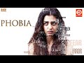 Phobia HD Psychological Thriller Movie Radhika Apte Nivedita Bhattacharya Yashaswini Dayama