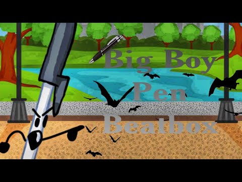 Big Boy Pen Beatbox solo - IYB-