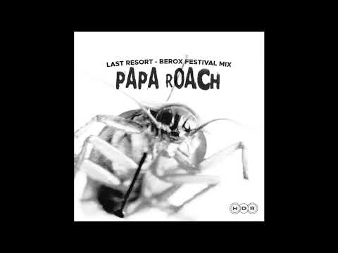 |Big Room| Papa Roach - Last Resort (Berox Festival Mix)