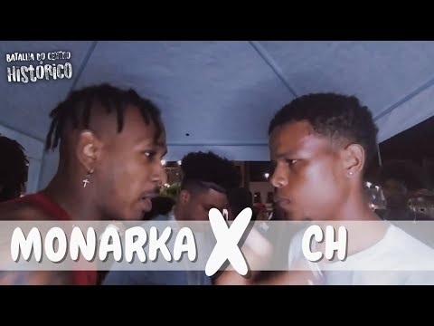 MONARKA Vs. CH | 1º FASE | BATALHA DO CENTRO HISTÓRICO | 11º ED