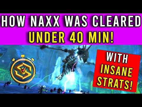 How Naxx Was Cleared In UNDER 40 Minutes!