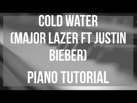 How to play Cold Water by Major Lazer ft Justin Bieber - Piano Tutorial