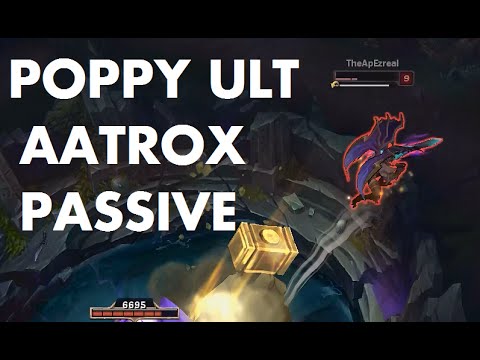 Poppy Ult vs Aatrox Passive