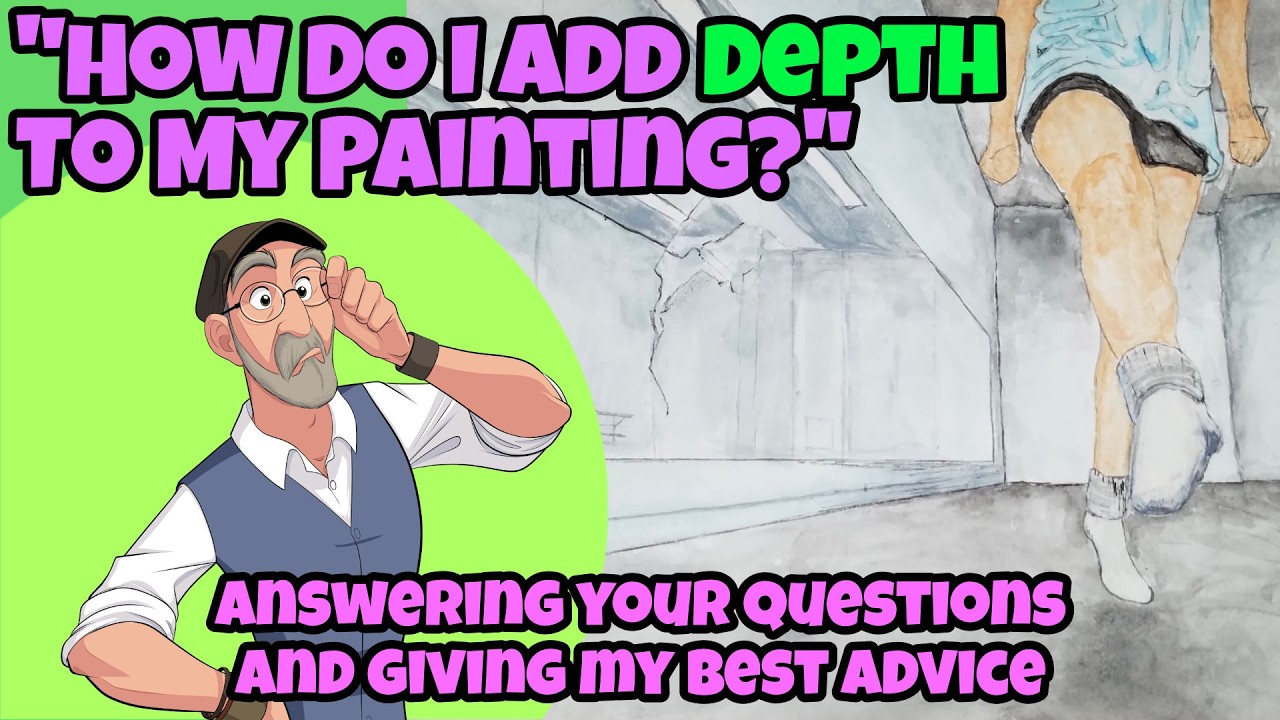How Do I Add Depth To My Painting?