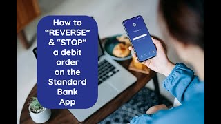 How to reverse & stop a debit order on the Standard Bank App