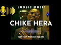 Prince Indah Scenic Video Chike Hera