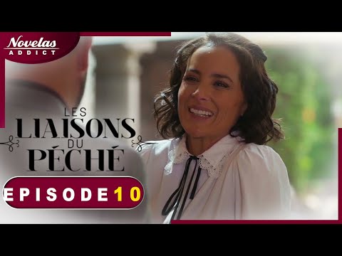 Les liaisons Du péché - Episode 10 - Novelas Complète en Francais en Francais