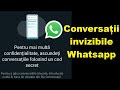 Cum faci conversațiile invizibile pe Whatsapp