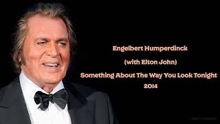 Engelbert Humperdinck - Something About The Way You Look Tonight (with Elton John) (2014)