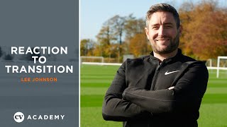 Lee Johnson • Coaching reaction to transition • CV Academy Trailer