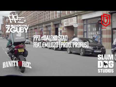 11.PPZ feat. Emilozo -Daleko Stąd (prod. Profus)
