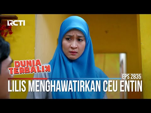 Lilis Menghawatirkan Ceu Entin - Dunia Terbalik