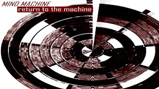 Mind Machine  - We Keep Walking