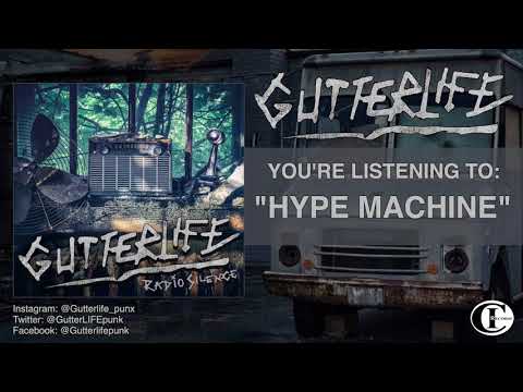 GutterLIFE - "Hype Machine"