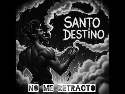 Santo Destino x XavierX Beatz//No Me Retracto 