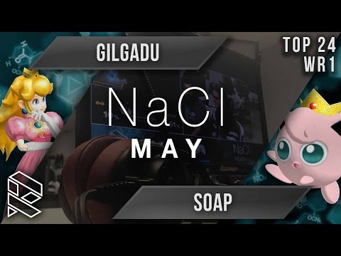 NaCl May - Gilgadu vs Soap - Top 24 WR1