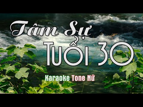 Karaoke Beat Chuẩn - Tâm Sự Tuổi 30 | Trịnh Thăng Bình - Tone Nữ (C#m)