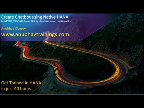 Chatbot HANA | XSA and XSJS training | HANA Native development with Anubhav