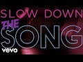 Selena Gomez - Slow Down (Official Lyric Video)