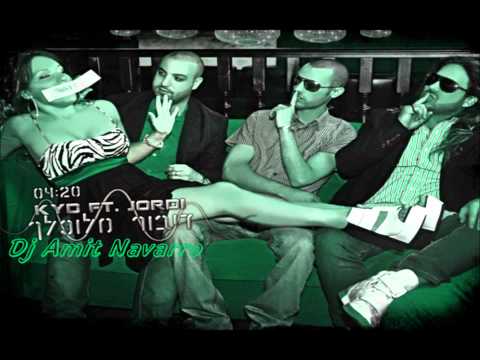 KYD Ft. Jordi - דיבור מלוכלך (Dj Amit Navarro) ניסיון