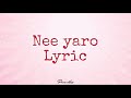 Nee Yaro Lyric Song Anirudh Kathi