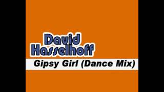 David Hasselhoff: &quot;Gipsy Girl&quot; (Dance Mix 1991)