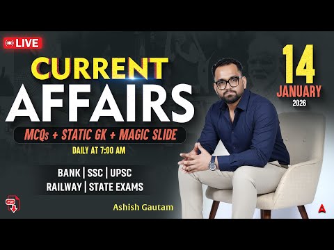 Current Affairs Today | 14 Jan Current Affairs 2026 | Daily Current Affairs | By Ashish Gautam