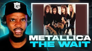 Metallica - The Wait REACTION
