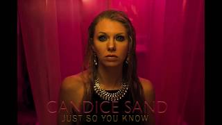 Candice Sand - Just So You Know [Official Audio]