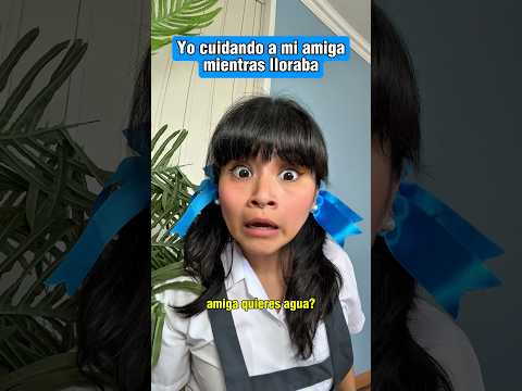 Yo cuidando a mi amiga mientras lloraba🤭💕 #shorts #humor #tiktokvideo #comedia #Funny #latina #fyp