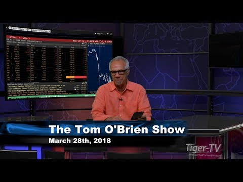 March 28th Tom O'Brien Show on TFNN - 2018
